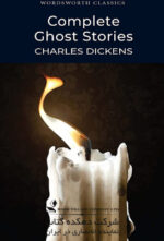Dickens: Complete Ghost Stories (Wordsworth Classics) Paperback – March 31, 1998