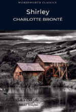 Shirley (Wordsworth Classics) Paperback – March 31, 1998