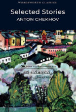 Selected Stories - Chekhov (Wordsworth Classics) Paperback – August 4, 1997
