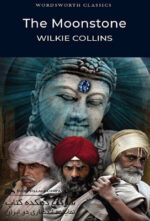 The Moonstone (Wordsworth Classics) Paperback – August 4, 1997 by Wilkie Collins (Author)