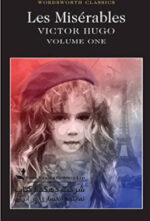 Les Miserables Volume One (Wordsworth Classics) Paperback – August 4, 1997