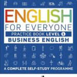 English for Everyone Business English Practice Book Level 1: A Complete Self-Study Programme