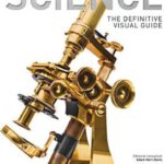 DK SCIENCE: The Ultimate Guide To The Discoveries That Changed The World