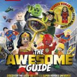 LEGO® DC Comics Super Heroes The Awesome Guide