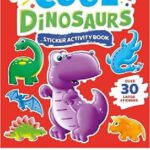 Cool Dinosaurs Sticker Activity Book
