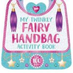 My Twinkly Fairy Handbag Activity Book
