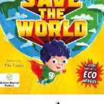 I Can Save the World A Story for Little Eco Heroes