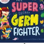 I'm a Super Secret Germ Fighter