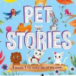 5 Minute Tales: Pets Stories