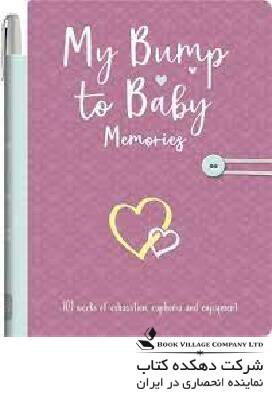 9781839034206 My Bump to Baby Memories My Baby's Love