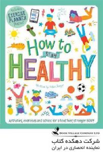 How to Stay Healthy