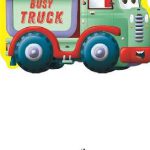Busy Truck Die-Cut Shaped Vehicles