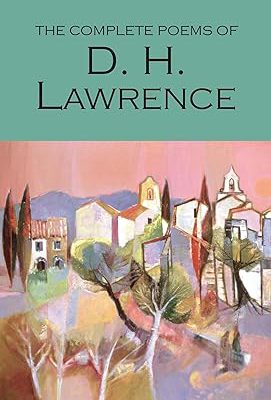 The Complete Poems of D. H. Lawrence (Wordsworth Poetry Library) Paperback – September 5, 1994