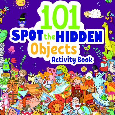 101 SPOT the HIDDEN Objects Activity Book