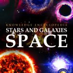 Space - Stars and Galaxies: Knowledge Encyclopedia For Children
