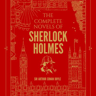 The Complete Novels of Sherlock Holmes (Deluxe Hardbound Edition)