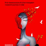 Second Go: First-hand account of a liver transplant recepient's journey in India