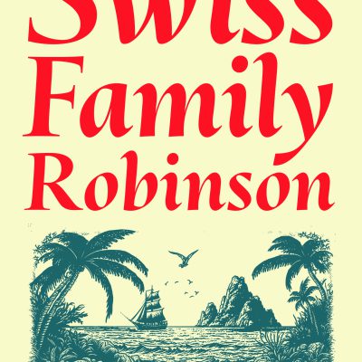 The Swiss Family Robinson