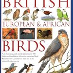 The New Encyclopedia of British European and African Birds