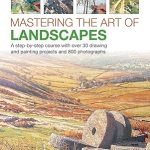 Mastering The Art Of Landscapes