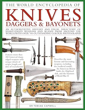 The World Encyclopedia of Knives, Daggers & Bayonets
