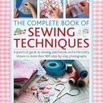 The Complete Book of Sewing Techniques