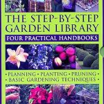 The Step-by-Step Garden Library