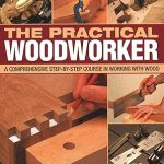 The Practical Woodworker