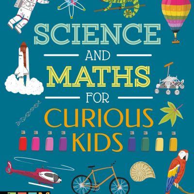 Science and Maths for Curious Kids