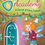 Oakleaf Academy A Secret at Fairy School