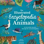 The Illustrated Encyclopedia of Animals