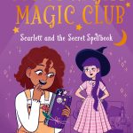 Moonlight Magic Club Scarlett and the Secret Spellbook