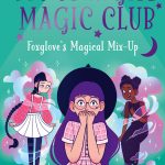 Moonlight Magic Club Foxglove's Magical Mix-Up