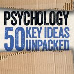 Psychology: 50 Key Ideas Unpacked