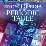 Children's Encyclopedia of the Periodic Table