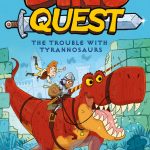 Dino Quest: The Trouble with Tyrann