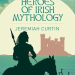 Heroes of Irish Mythology