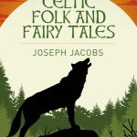Celtic Folk and Fairy Tales