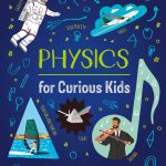 Physics for Curious Kids