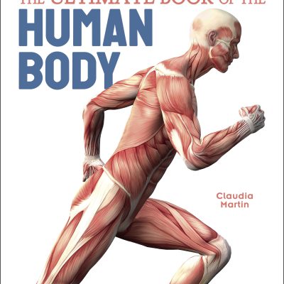 The Ultimate Book of the Human Body