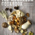 The Mushroom Cookbook