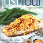 50 Fantastic Recipes Just Four Ingredients