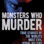 Monsters Who Murder