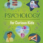 Psychology for Curious Kids
