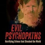 Evil Psychopaths