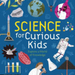 Science for Curious Kids