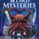 The Book of Weird Mysteries