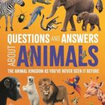 Questions and Answers About Animals