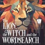 The Lion, the Witch and the Wordsearch