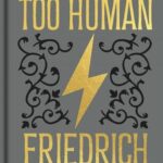 Human, All Too Human